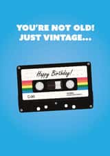 You're not old! Just vintage birthday card created by AMS Graphics