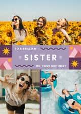 Personalised Birthday Photo Card created by Joanne Hawker - Classic Birthday Photo Card - Brilliant Sister