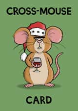 Funny Christmas Card for Friends and Family - Mouse pun Festive Greeting created by Carl Batterbee