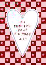 Classic Birthday Card - For Her - It's Time For Your Birthday Wish created by Holly Walsh