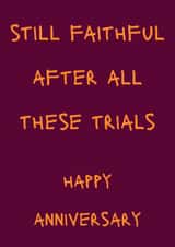 Funny Anniversary Card - Still Faithful - The Traitors created by GawjusCards