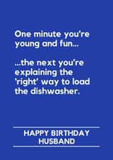 Funny Birthday Card - For Husband - One Minute You're Young And Fun created by Making Lemonade