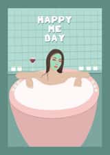 Birthday - For Her -Happy Me Day - self care - spa day -wife -mother -girlfriend created by Suzanne Taktak
