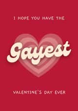 Funny Valentine's Day Card - Gayest Ever - LGBTQ+ created by Sundiva Designs