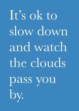 Heartfelt Thinking Of You Card - Sentimental Friendship Card - Slow Down created by Pickled Prints