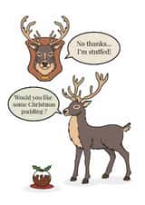 Funny Reindeer Christmas Card - I'm Stuffed Animal Pun created by @Cupsie's Creations