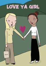 Fun Valentine's Day Card - Galentine's Day - Love Ya Girl created by Blessherlittleartoons by Amy