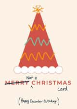 Not a Christmas Card - December Birthday Card created by Taya Cosgrove