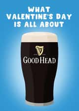 Cheeky Valentine’s Day Card - What Valentine’s Day Is All About - Guinness created by Pink Peach Cards
