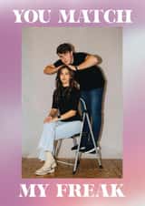 Personalised Valentines Day Photo Card created by Sunpatch Society - Modern Photo Valentine's Day or Anniversary Card - You Match My Freak