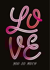 Cute Valentine's Day Card For Anyone - Vibrant Hand Lettering - Love You So Much created by letterfix