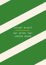 Funny Christmas Card – Silent Night? Not After That Cheeseboard - Relatable created by Lola Design