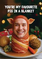 Funny Christmas Card - My Favourite Pig In A Blanket created by Woody's Design