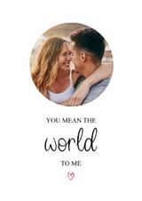 Personalised Valentines Day Photo Card created by Kalm Lettering - Classic Valentine's Day Card - You Mean The World To Me