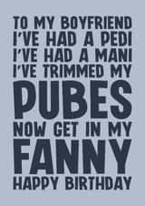 Naughty Birthday Card - For Boyfriend - Get In My Fanny created by Blind Faith