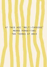 Funny Birthday Card – Multi Tasking created by Lola Design