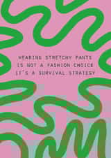 Funny Birthday Card – Stretchy Pants created by Lola Design