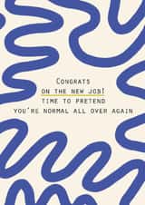 Funny New Job Card – Pretending You’re Normal created by Lola Design