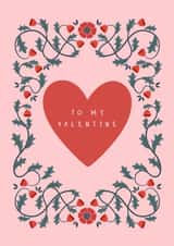 Pretty Valentine's Day Card - Folk Art Floral Heart - To My Valentine created by Sad Girl Illustration