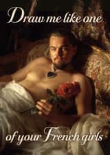 Funny Valentine’s Day Card – Titanic – Draw Me Like One Of Your French Girls created by Bonne Nouvelle