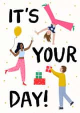 Cute Birthday Card - It's Your Day! - For Her created by Zoe Spry