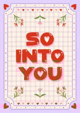 Pretty Valentine's Day Card - So Into You created by Kamiya Chirodian