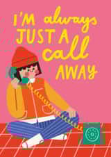 Cute Love And Friendship Card - Always Just a Call Away created by AbiGoLucky