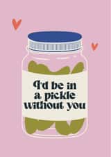 Classic Valentine's Day Card - In A Pickle Without You created by Little Egret Design