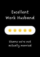 Funny Valentine's Day Card - Excellent Work Husband created by Sundiva Designs