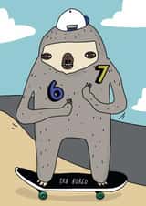 Funny Birthday Card - Six Seven - Skateboarding Sloth created by Blessherlittleartoons by Amy