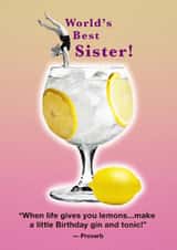 Funny Birthday Card - For Sister - Gin And Tonic! created by Emma Proctor