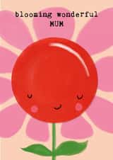 Cute Mother's Day Card - Flower - blooming wonderful MUM created by Bexy Boo