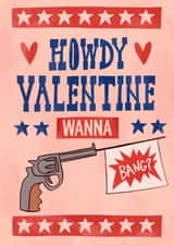 Rude Valentine’s Day Card - Howdy - Wanna Bang? created by Running with Scissors
