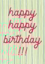 Classic Birthday Card - Stripes - Happy Happy Birthday created by Mallory McAfee
