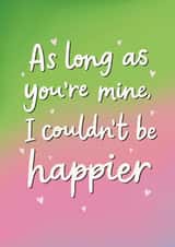 Classic Valentine's Day/Anniversary Card - As Long As You’re Mine - Wicked created by Sydney Jo Designs