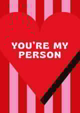 Classic Valentine's Day Card - You're My Person created by Holly Hall