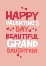 Classic Valentine's Day Card - Beautiful Granddaughter created by Laurent Collective