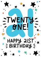 Cute 21st Birthday Card - Twenty One Today - For Him created by Lyndsay Moon