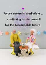 Funny Valentine's Card - Romantic Predictions To P*ss You Off - Anniversary Card created by Bold & Bright Cards