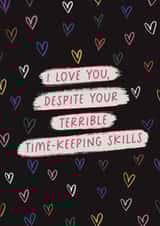 Funny Valentines Card for someone who is always late created by Sarah Harding