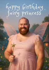 Funny Birthday Card - Fairy Princess created by AbiGoLucky