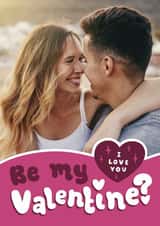 Personalised Valentines Day Photo Card created by Josie Gledhill - Be My Valentine? - I Love You Card - Happy Valentine's Day - Cute classic card