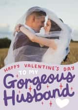 Personalised Valentines Day Photo Card created by Josie Gledhill - Classic Valentine's Day Card - Gorgeous Husband