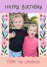 Personalised Birthday Photo Card created by Carla Ellis - Pretty Birthday Card - From The Grandkids