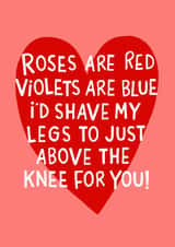 Funny Valentine's Day/Anniversary Card - Shave My Legs For You created by Nicola Watson