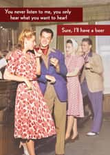 Funny Valentine's Card - For Him - Only Hear What You Want To Hear created by Quitting Hollywood