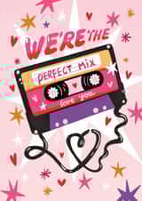 Arty Valentine's Day Card - We're The Perfect Mix - Mixtape created by Aniet Illustration