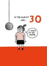 Funny Birthday Card - 30th - I Want To Go Home created by Ohh Deer