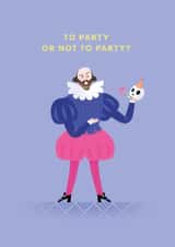 Funny Birthday Card - Shakespeare - To Party Or Not to Party? created by Ohh Deer