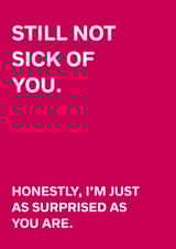 Funny Valentine's Day Card - Still Not Sick Of You created by original fox designs